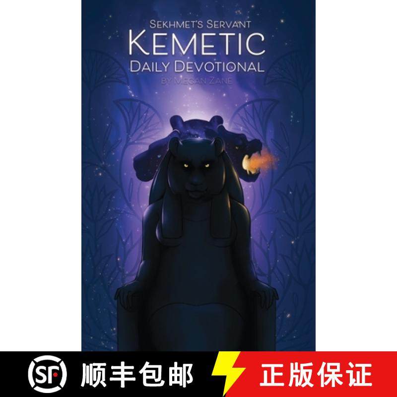 预订 Sekhmet's Servant : Kemetic Daily Devotional: Welcoming the gods into your day. [9781794733589]