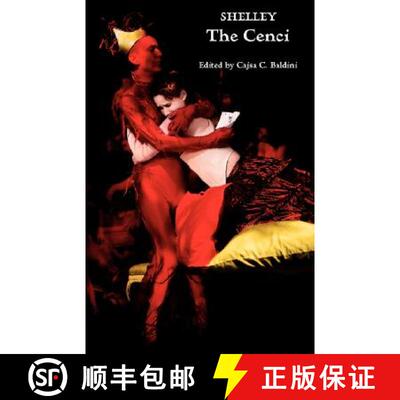 【3-4周达】The Cenci: A Tragedy in Five Acts: An Authoritative Text Based on the 1819 Edition [9781934555149]