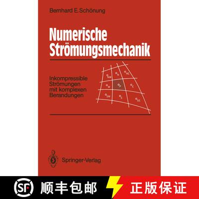 【3-4周达】Numerische Strömungsmechanik : Inkompressible Strömungen mit komplexen Berandungen [9783540531371]