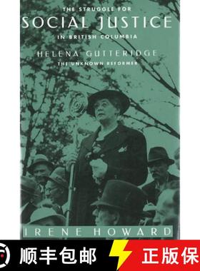 【3-4周达】The Struggle for Social Justice in British Columbia: Helena Gutteridge, the Unknown Reformer [9780774804257]