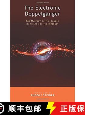 【3-4周达】The Electronic Doppelgänger: The Mystery of the Double in the Age of the Internet [9781855845251]