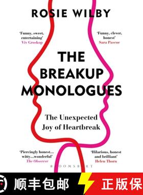 The Breakup Monologues : The Unexpected Joy of Heartbreak [9781472982285]