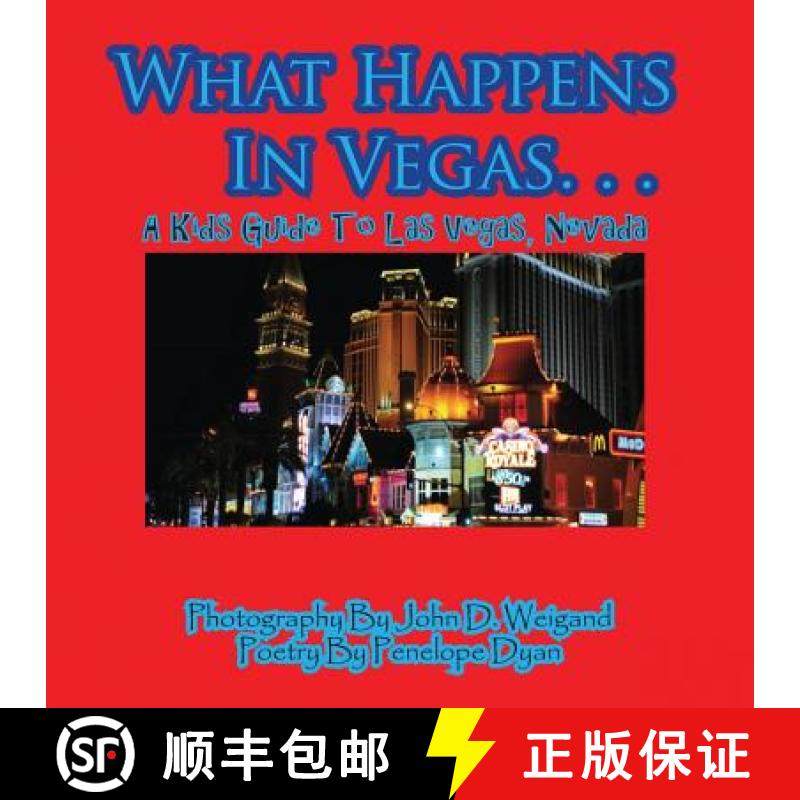 【3-4周达】What Happens In Vegas. . .A Kid's Guide To Las Vegas, Nevada [9781935630067]
