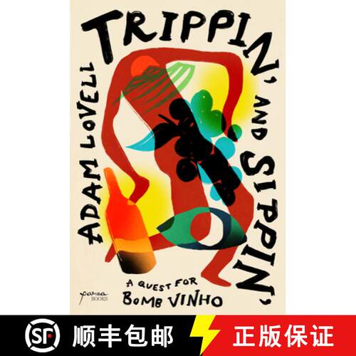 【3-4周达】Trippin' and Sippin': A Quest for Bomb Vinho [9798988516033]