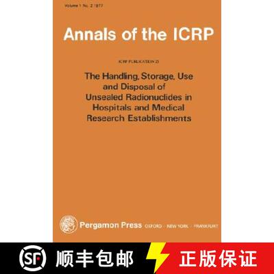预订 ICRP Publication 25: Handling and Disposal of Radioactive Materials in Hospitals [9780080215105]