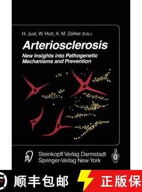 【3-4周达】Arteriosclerosis: New Insights into Pathogenetic Mechanisms and Prevention [9783642856624]