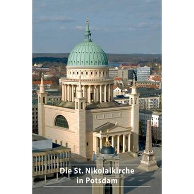 【4周达】Die St. Nikolaikirche in Potsdam [9783422023307]