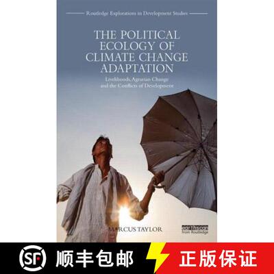 【3-4周达】精装 The Political Ecology of Climate Change Adaptation : Livelihoods, agrarian change and... [9780415703819]