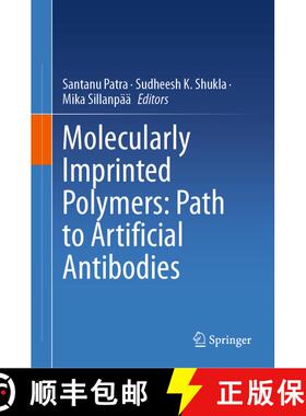 【3-4周达】Molecularly Imprinted Polymers: Path to Artificial Antibodies [9789819743780]