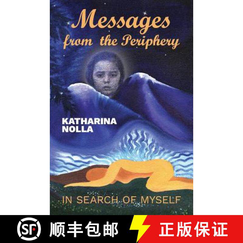预订 Messages from the Periphery: In Search of Myself [9780995914605]