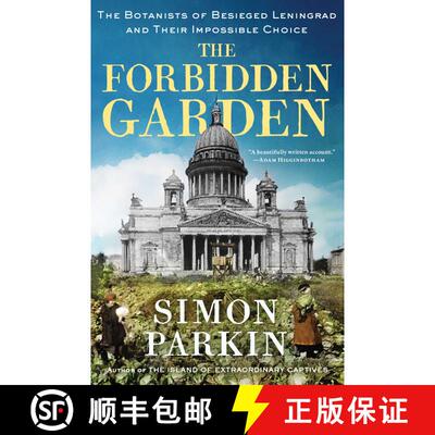 【3-4周达】精装 The Forbidden Garden: The Botanists of Besieged Leningrad and Their Impossible Choice [9781668007662]