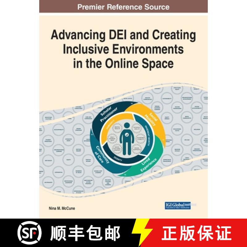 【2-3周达】Advancing DEI and Creating Inclusive Environments in the Online Space [9781668451502]