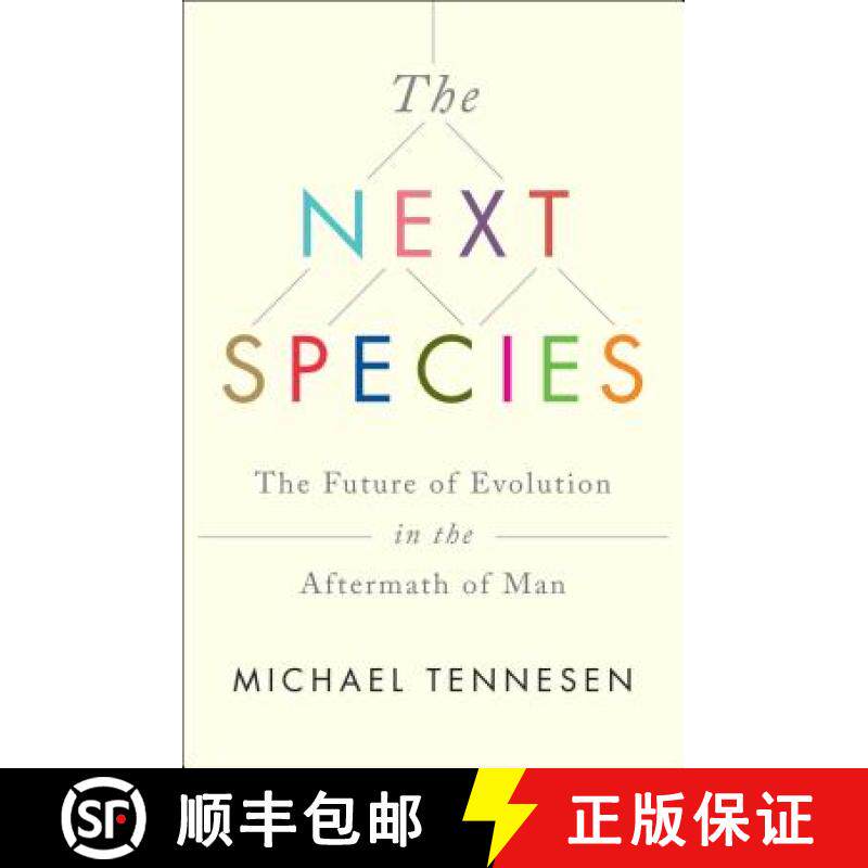 【3-4周达】The Next Species: The Future of Evolution in the Aftermath of Man [9781451677522]