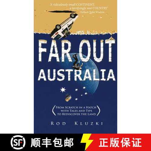 【3-4周达】Far Out Australia: From Scratch in a Hatch with Tales and Tips to Rediscover the Land [9780987621405]