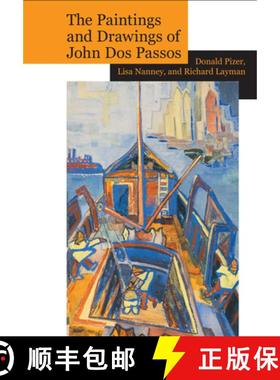 预订 The Paintings and Drawings of John DOS Passos: A Collection and Study [9781942954217]