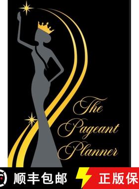 【3-4周达】The Pageant Planner: Ultimate Pageant Planner [9781387845217]