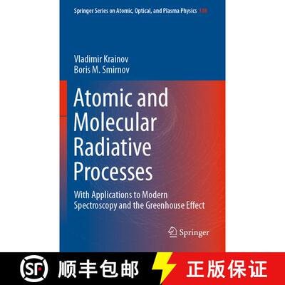 【3-4周达】Atomic and Molecular Radiative Processes : With Applications to Modern Spectroscopy and th... [9783030219574]