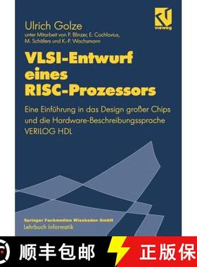 【3-4周达】VLSI-Entwurf eines RISC-Prozessors : Eine Einführung in das Design großer Chips und die ... [9783322890108]