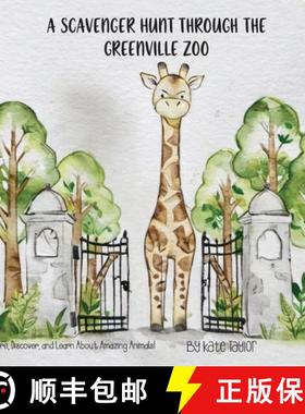 预订 A Scavenger Hunt Through the Greenville Zoo:  Explore, Discover, and Learn About Amazing Animals! [9798348526924]