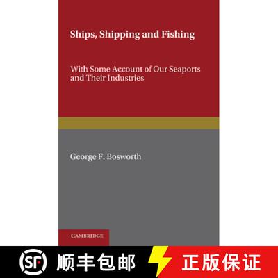 预订 Ships, Shipping and Fishing: With Some Account of Our Seaports and Their Industries [9781107693869]