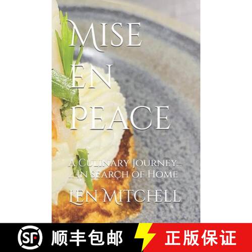 【3-4周达】Mise en Peace: A Culinary Journey ... In search of Home [9798991335812]