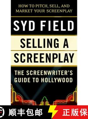 【3-4周达】Selling a Screenplay: The Screenwriter's Guide to Hollywood [9780440502449]