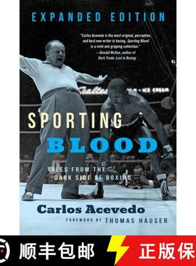 预订 Sporting Blood: Tales from the Dark Side of Boxing: Tales from the Dark Side of Boxing - Expande... [9781949590593]