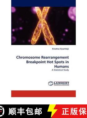 预订 Chromosome Rearrangement Breakpoint Hot Spots in Humans [9783844334920]