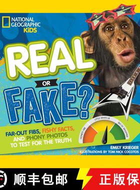 【3-4周达】Real or Fake?: Far-Out Fibs, Fishy Facts, and Phony Photos to Test for the Truth [9781426324055]