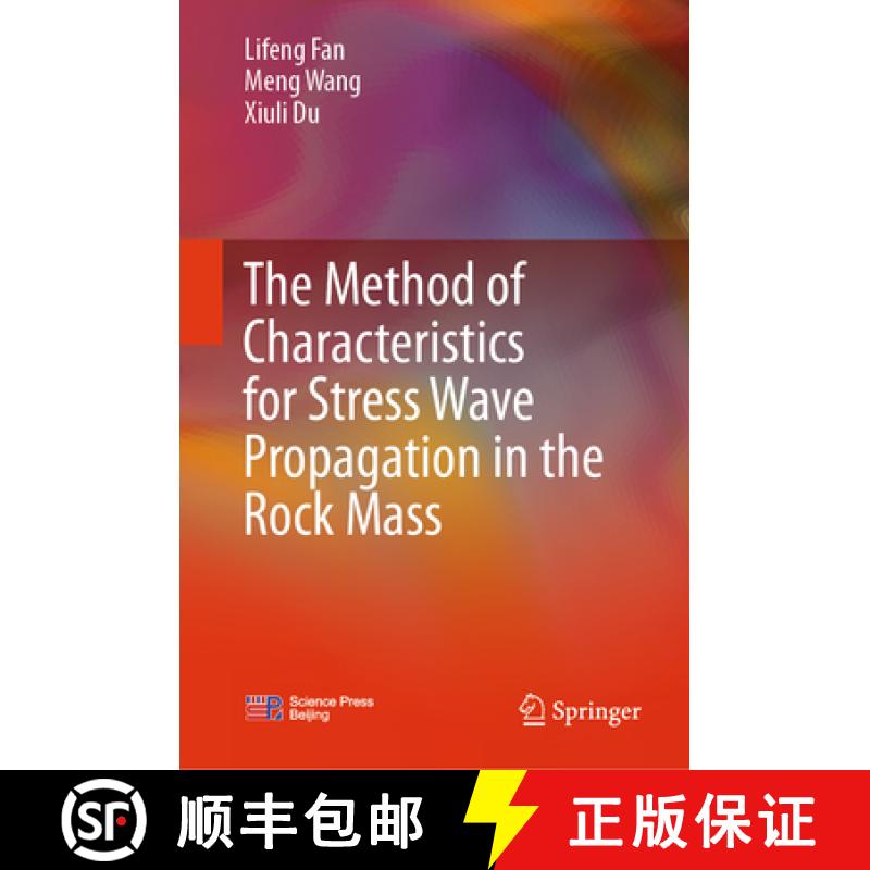 【4周达】The Method of Characteristics for Stress Wave Propagation in the Rock Mass [9789819714391]