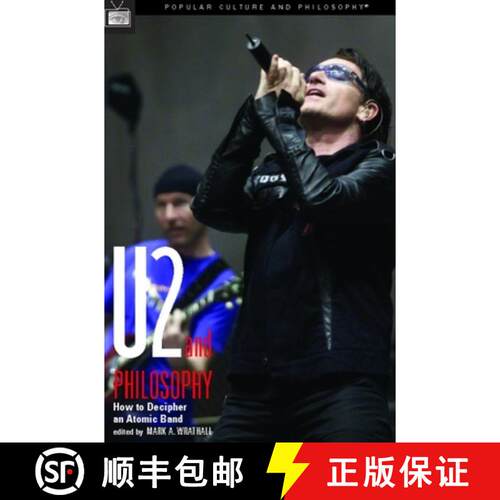 【3-4周达】U2 and Philosophy : How to Decipher an Atomic Band [9780812695991]