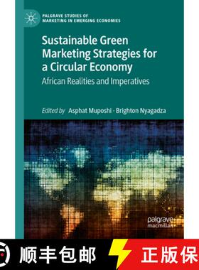 【3-4周达】Sustainable Green Marketing Strategies for a Circular Economy : African Realities and Impe... [9783031816260]