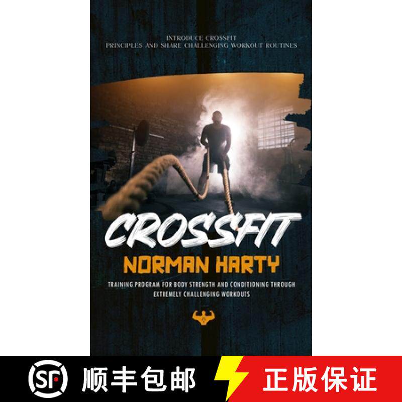 预订 Crossfit: Introduce Crossfit Principles and Share Challenging Workout Routines (Training Program... [9781738298624]
