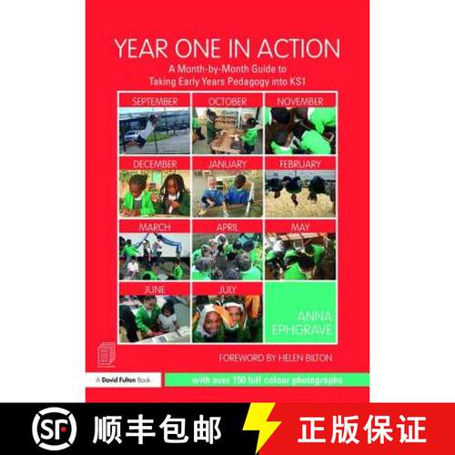 【3-4周达】Year One in Action: A Month-By-Month Guide to Taking Early Years Pedagogy Into Ks1 [9781138639256]