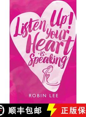 【3-4周达】Listen Up! Your Heart Is Speaking [9781504369367]