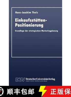 【3-4周达】Einkaufsstätten-Positionierung: Grundlage Der Strategischen Marketingplanung [9783824401031]