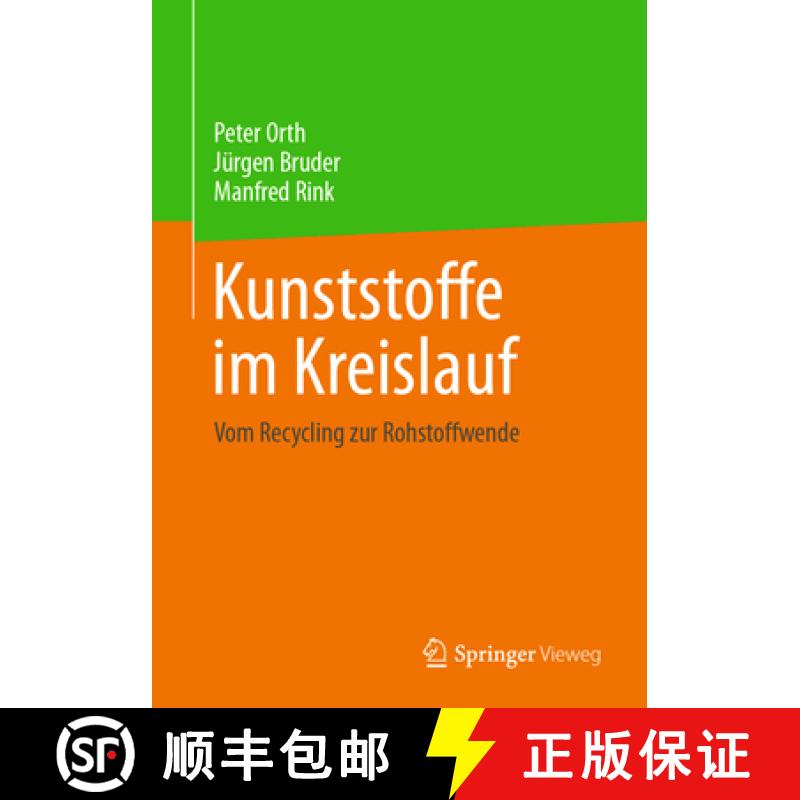 【3-4周达】Kunststoffe Im Kreislauf: Vom Recycling Zur Rohstoffwende [9783658378134]