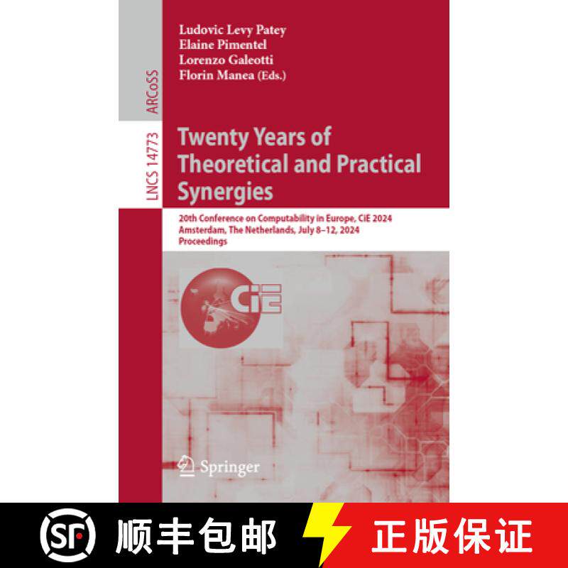 【3-4周达】Twenty Years of Theoretical and Practical Synergies: 20th Conference on Computability in E... [9783031643088]