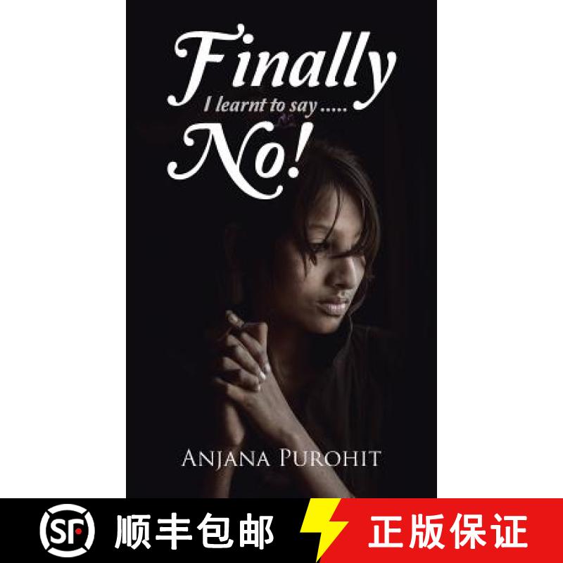 【3-4周达】Finally I learnt to say.....NO! [9781482843033]