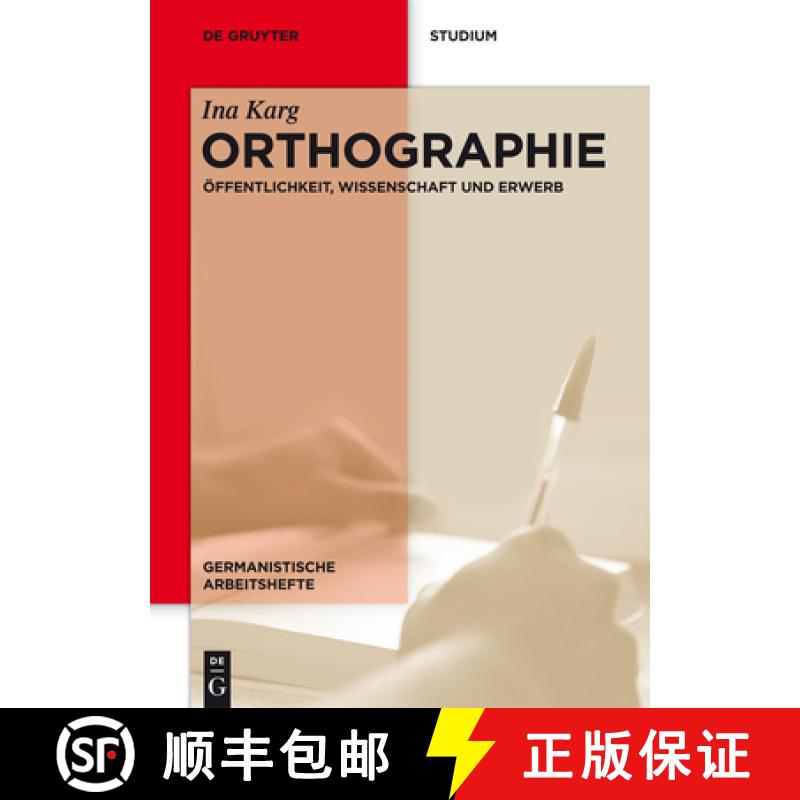 预订 Orthographie：Öffentlichkeit, Wissenschaft und Erwerb [9783110374421]