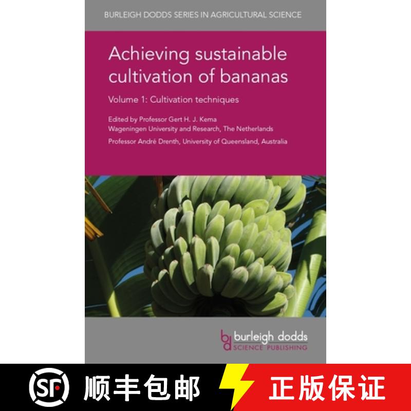【3-4周达】Achieving sustainable cultivation of bananas Volume 1 : Cultivation techniques [9781786761569]