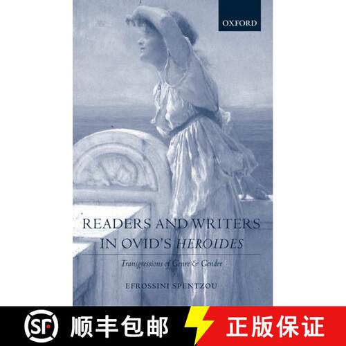 【3-4周达】精装 Readers and Writers in Ovid's Heroides: Transgressions of Genre and Gender [9780199255689]