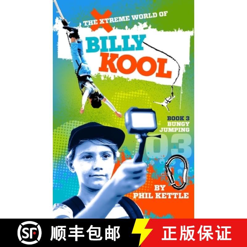 【3-4周达】Bungy Jumping: Book 3: The Xtreme World of Billy Kool [9781925308709]