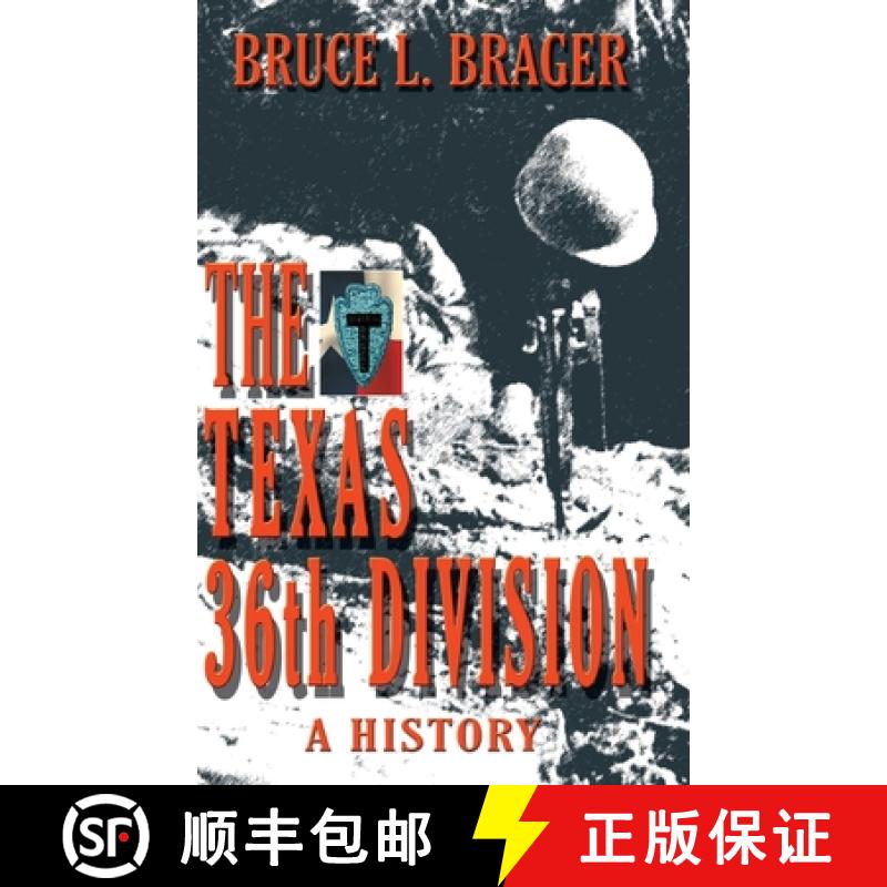 【2-3周达】The Texas 36th Division: A History [9781681793238]
