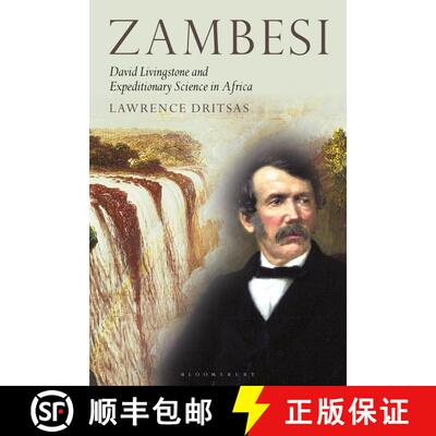 【3-4周达】Zambesi: David Livingstone and Expeditionary Science in Africa [9781350170780]