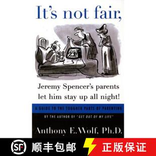 【3-4周达】It's Not Fair, Jeremy Spencer's Parents Let Him Stay Up All Night!: A Guide to the Tougher... [9780374524739]