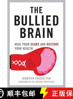 【3-4周达】The Bullied Brain : Heal Your Scars and Restore Your Health [9781633887787]