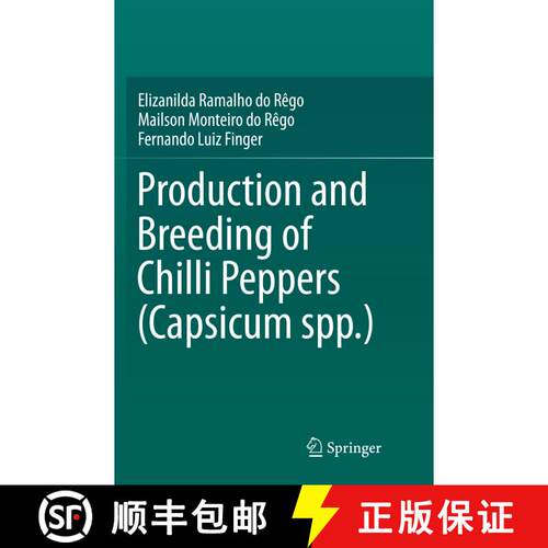 【3-4周达】Production and Breeding of Chilli Peppers (Capsicum spp.) [9783319791524]