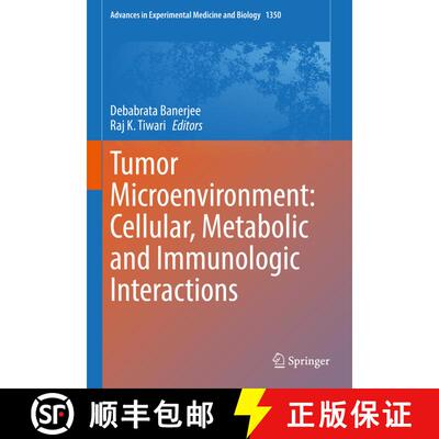 【3-4周达】精装 Tumor Microenvironment: Cellular, Metabolic and Immunologic Interactions [9783030832810]