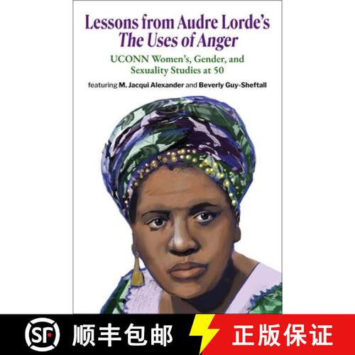 【3-4周达】Lessons from Audre Lorde's The Uses of Anger: UCONN Women's, Gender and Sexuality Studies ... [9781998309023]